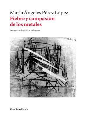 cover image of Fiebre y compasión de los metales